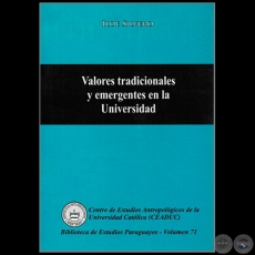 VALORES TRADICIONALES Y EMERGENTES EN LA UNIVERSIDAD - Autora: ILDE SILVERO - Año 2008
